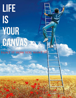 Life is your canvas