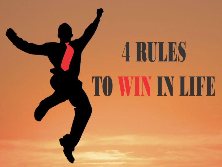 Read more about the article 4 Rules To Win In Life