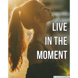 Live in The Moment