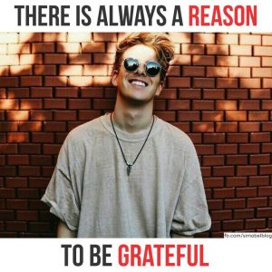 There is always a reason to be grateful